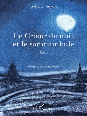 cover image of Le Crieur de nuit et le somnambule